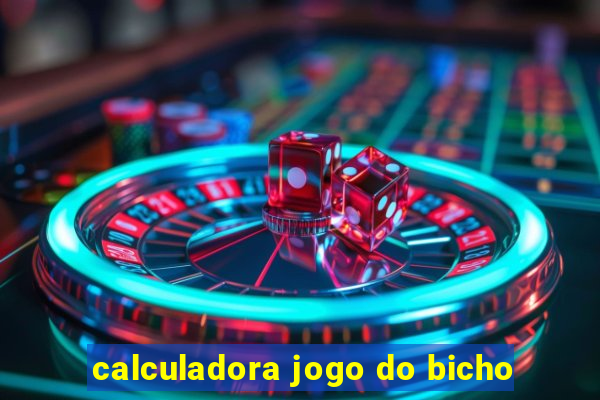 calculadora jogo do bicho